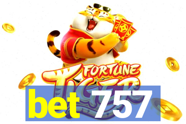 bet 757